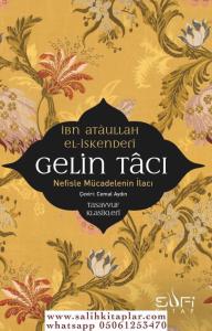 Gelin Tacı - Nefisle Mücadelenin İlacı Gelin Tacı - Nefisle Mücadelenin İlacı