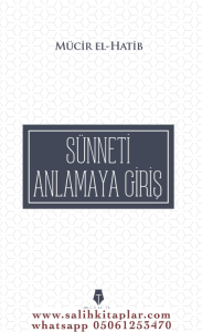 Sünneti Anlamaya Giriş Sünneti Anlamaya Giriş