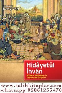 Hidayetül İhvan Sufilerin Kelamcıları ve Felsefecileri Eleştirisi