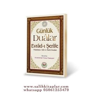 GÜNLÜK DUALAR (EVRAD-I ŞERİFE) GÜNLÜK DUALAR (EVRAD-I ŞERİFE)