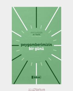 Peygamberimizin Bir Günü Peygamberimizin Bir Günü