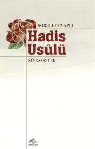 Sorulu Cevaplı Hadis Usülü Sorulu Cevaplı Hadis Usülü