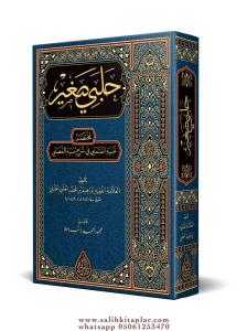 Halebî Sağîr (Yeni Dizgi – Tahkîkli) Halebî Sağîr (Yeni Dizgi – Tahkîkli)