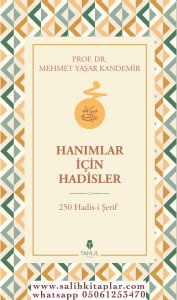 Hanımlar İçin Hadisler  250 Hadisi Şerif Hanımlar İçin Hadisler  250 Hadisi Şerif