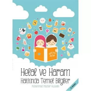 Helal ve Haram Hakkında Temel Bilgiler