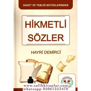 Hikmetli Sözler - Hayri Demirci Hikmetli Sözler - Hayri Demirci