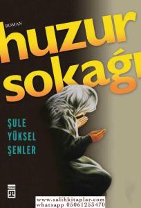 Huzur Sokağı Huzur Sokağı