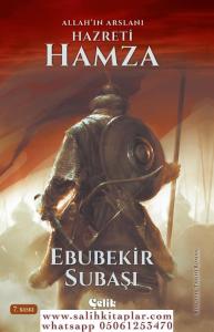 Allah'ın Arslanı Hz. Hamza Allah'ın Arslanı Hz. Hamza
