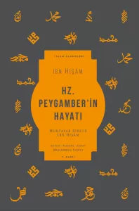 Hz Peygamberin Hayatı Hz Peygamberin Hayatı