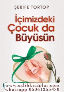 İçimizdeki Çocuk da Büyüsün İçimizdeki Çocuk da Büyüsün
