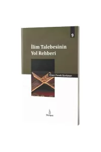İlim Talebesinin Yol Rehberi