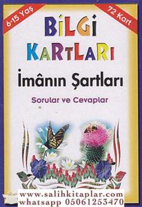 Bilgi Kartları 2 (6-15 Yaş) İmânın Şartları Sorular ve Cevaplar Bilgi Kartları 2 (6-15 Yaş) İmânın Şartları Sorular ve Cevaplar