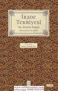 İrade Terbiyesi İrade Terbiyesi