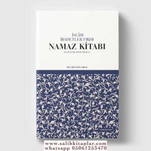 İslam İbadetler Fıkhı Namaz Kitabı İslam İbadetler Fıkhı Namaz Kitabı