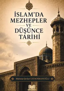 İslamda Mezhepler ve Düşünce Tarihi