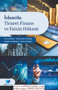İslamda Ticaret Finans ve Faizin Hükmü