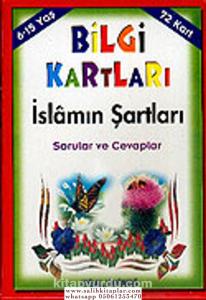 Bilgi Kartları 3 (6-15 Yaş) İslâmın Şartları Sorular ve Cevaplar Bilgi Kartları 3 (6-15 Yaş) İslâmın Şartları Sorular ve Cevaplar