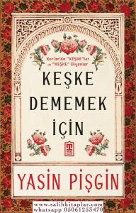 Keşke Dememek İçin