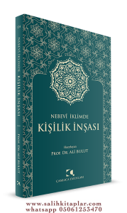 Nebevi İklimde Kişilik İnşası Nebevi İklimde Kişilik İnşası
