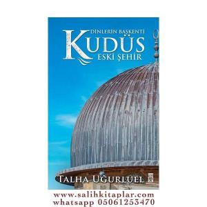 Dinlerin Başkenti Kudüs Eski Şehir Dinlerin Başkenti Kudüs Eski Şehir