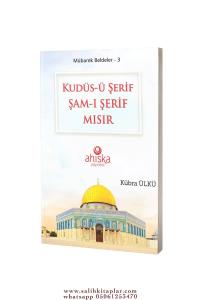 Kudüsü Şerif Şamı Şerif Mısır