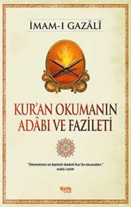 Kur'an Okumanın Adâbı ve Fazileti