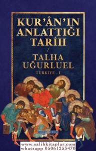 Kuranın Anlattığı Tarih Kuranın Anlattığı Tarih