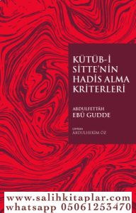 Kütübİ Sittenin Hadis Alma Kriterleri Kütübİ Sittenin Hadis Alma Kriterleri