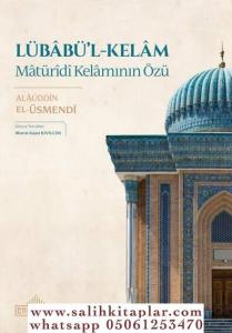 Lübabül Kelam Matüridi Kelamının Özü Lübabül Kelam Matüridi Kelamının Özü