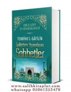 Tenbihül Gafilin Gafletten Uyandıran Sohbetler Tenbihül Gafilin Gafletten Uyandıran Sohbetler