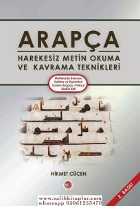 Arapça Harekesiz Metin Okuma ve Kavrama Teknikleri - Yeni Baskı