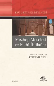 Mezhep Meselesi ve Fıkhi İhtilaflar