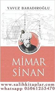 Mimar Sinan  -  YAVUZ BAHADIROĞLU Mimar Sinan  -  YAVUZ BAHADIROĞLU