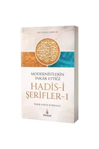 Modernistlerin İnkar Ettiği Hadisi Şerifler