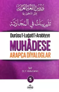 Durusul Lugatil Arabiyye 5 Muhadese Arapça Diyaloglar Durusul Lugatil Arabiyye 5 Muhadese Arapça Diyaloglar