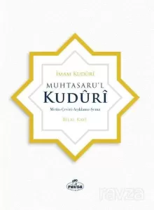 Muhtasarul Kuduri (Ciltli) Metin-Tercüme-Dipnot-Şema Muhtasarul Kuduri (Ciltli) Metin-Tercüme-Dipnot-Şema