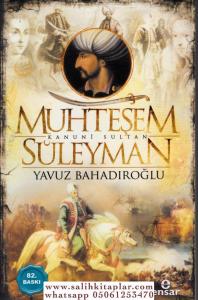 Muhteşem Kanuni Sultan Süleyman Muhteşem Kanuni Sultan Süleyman
