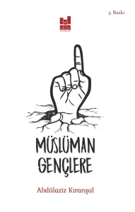 MÜSLÜMAN GENÇLERE MÜSLÜMAN GENÇLERE