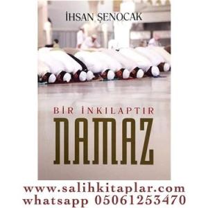 Bir İnkılaptır Namaz Bir İnkılaptır Namaz