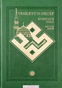 Vesiletün Necat Kurtuluş Yolu Mevlid Şerhi