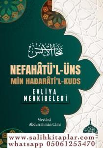 Nefahatül Üns - Evliya Menkıbeleri - Molla Abdurrahman Cami Nefahatül Üns - Evliya Menkıbeleri - Molla Abdurrahman Cami