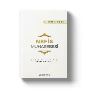 Nefis Muhasebesi | İhya-u Ulumiddin | İmam Gazali