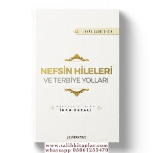 Nefsin Hileleri ve Terbiye Yolları | İhya-u Ulumiddin 22 | İmam Gazali Nefsin Hileleri ve Terbiye Yolları | İhya-u Ulumiddin 22 | İmam Gazali