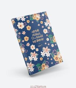 Defter Nerede Olsanız O Sizinle Beraberdir Defter Nerede Olsanız O Sizinle Beraberdir