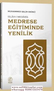 Medrese Eğitiminde Yenilik Islahı Medaris Medrese Eğitiminde Yenilik Islahı Medaris
