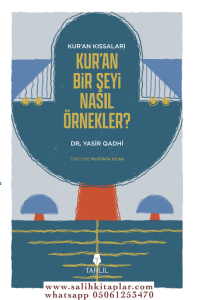 Kuran Bir Şeyi Nasıl Örnekler? Kuran Bir Şeyi Nasıl Örnekler?