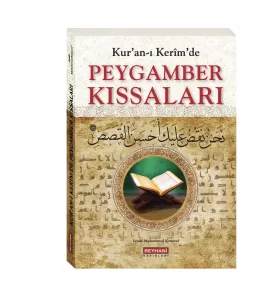 Kur'an-ı Kerim'de Peygamber Kıssaları Kur'an-ı Kerim'de Peygamber Kıssaları