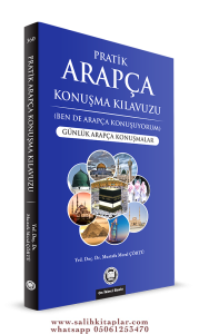 Pratik Arapça Konuşma Kılavuzu   Günlük Arapça Konuşmalar Pratik Arapça Konuşma Kılavuzu   Günlük Arapça Konuşmalar
