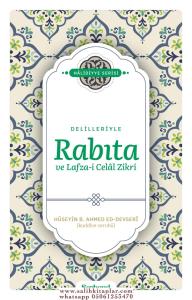 Delilleriyle Rabıta ve Lafzai Celal Zikri Delilleriyle Rabıta ve Lafzai Celal Zikri