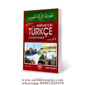 Araplar İçin Türkçe Konuşma Rehberi Araplar İçin Türkçe Konuşma Rehberi